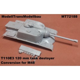 T110E3 tank destoyer. Conversion for M48.